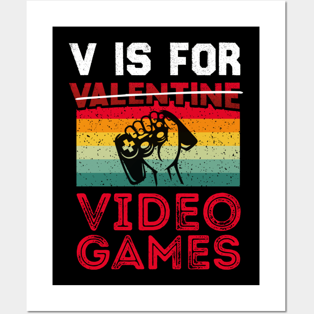 V is for video games, not valentines, vintage gaming shirt Wall Art by Chichid_Clothes